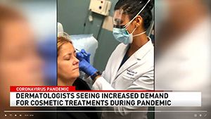 Dermatologist seeing increased demand on cosmetic treatments during pandemic
