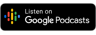 Listen on Google Podcasts badge