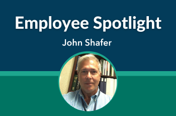 Employee Spotlight: John Shafer